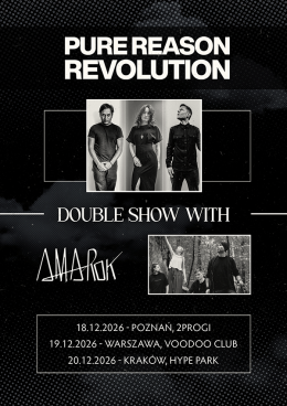 Pure Reason Revolution - double show with Amarok