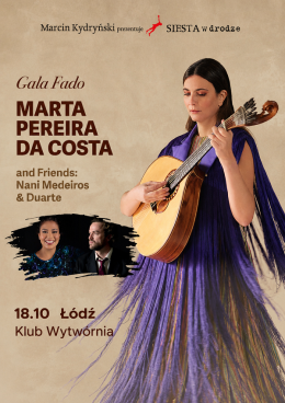 Marcin Kydryński prezentuje SIESTA w drodze: GALA FADO. Marta Pereira da Costa & Friends