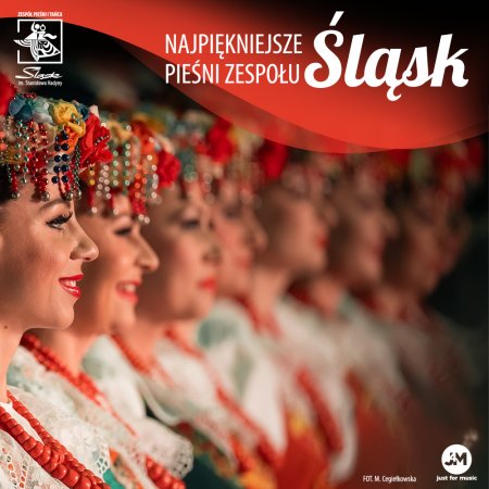 Zespół Pieśni i Tańca Śląsk - "Najpiękniejsze Pieśni Śląska"