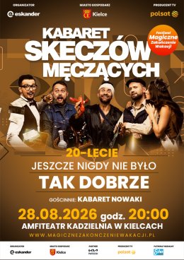 20-lecie: Kabaret Skeczów Męczących - Jeszcze nigdy nie było tak dobrze - rejestracja POLSAT