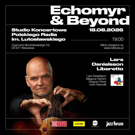 Lars Danielsson Liberetto: Echomyr & Beyond