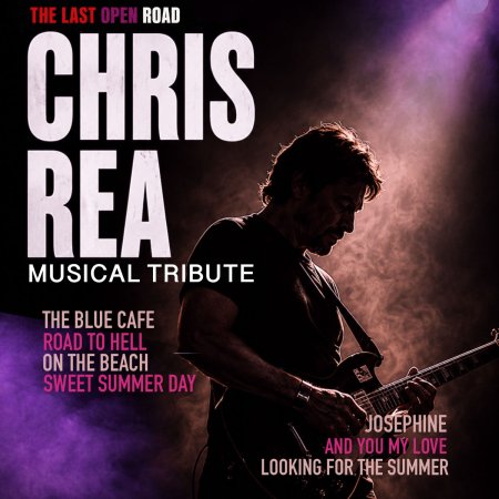 CHRIS REA Tribute: The Last Open Road