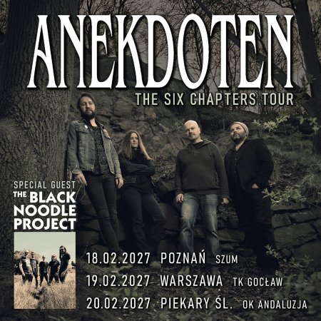 Anekdoten + The Black Noodle Project - The Six Chapters Tour