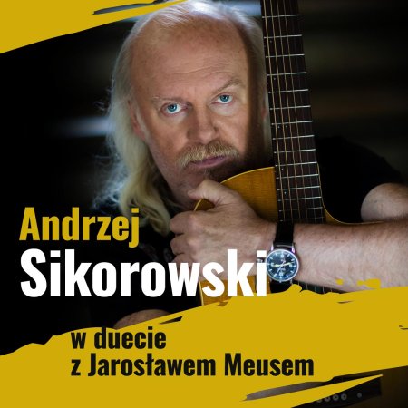 Andrzej Sikorowski w duecie z Jarosławem Meusem