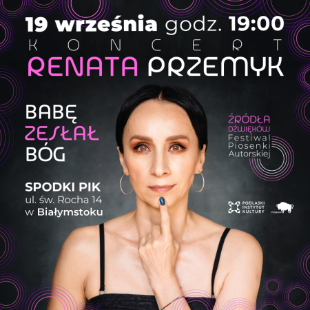 Koncert Renaty Przemyk | III Festiwal Piosenki Autorskiej Źródła Dźwięków