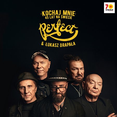 Perfect & Łukasz Drapała - „Kochaj mnie. 45 lat na świecie”