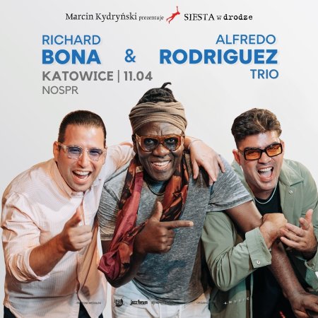 Marcin Kydryński prezentuje SIESTA w drodze: Richard Bona & Alfredo Rodriguez Trio