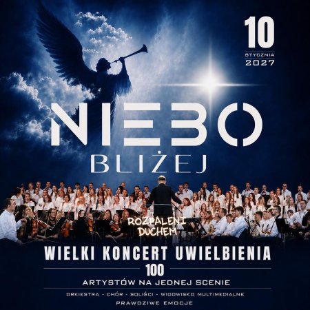 NIEBO BLIŻEJ 2027 - Koncert ROZPALENI DUCHEM