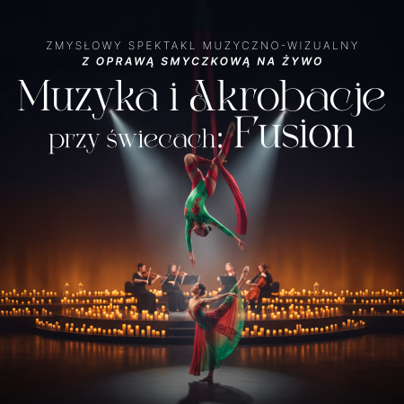 Muzyka i akrobacje przy świecach: Fusion