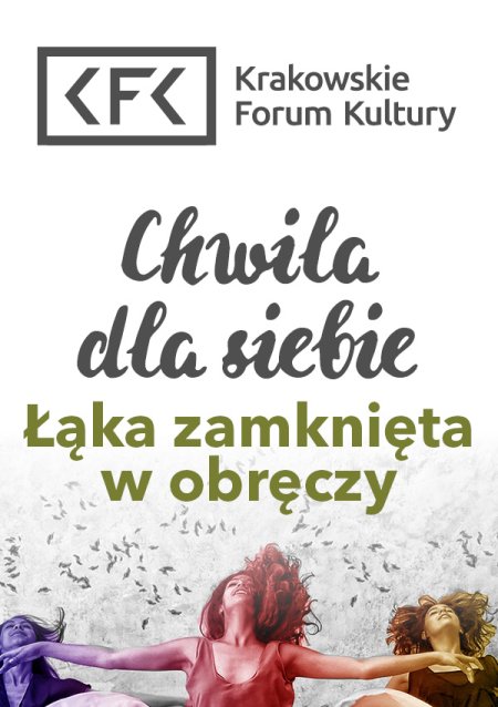 Chwila dla siebie: “Łąka zamknięta w obręczy “