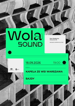 Wola Sound 2026 - w rytmie miasta
