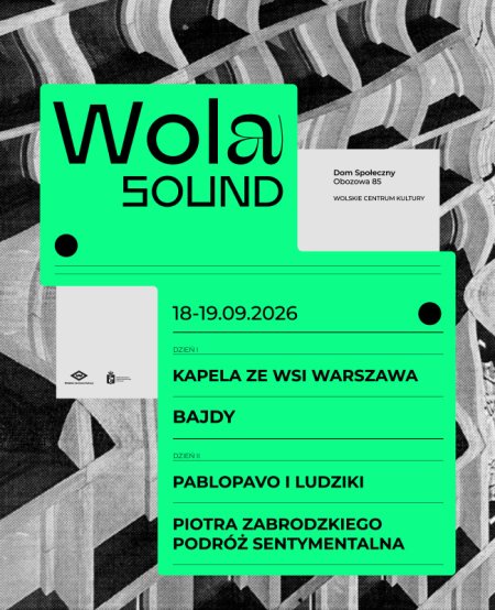 Wola Sound 2026 - w rytmie miasta