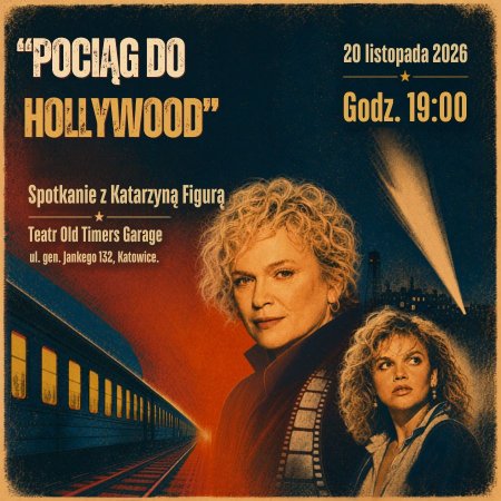Spotkanie z Katarzyną Figurą (pociąg do Hollywood)