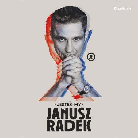 Janusz Radek. JESTEŚ-MY!