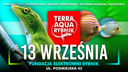 TERRA AQUA RYBNIK / TARGI AKWARYSTYKI /