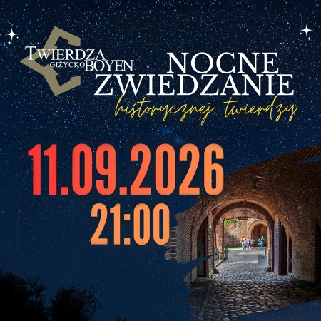 Nocne Zwiedzanie Twierdzy Boyen
