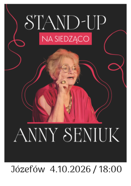 Anna Seniuk - Stand up na siedząco
