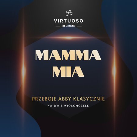 VIRTUOSO - Mamma Mia