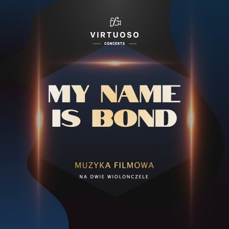 VIRTUOSO - My Name Is Bond