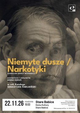 Niemyte dusze/Narkotyki - Teatr Klasyki Polskiej