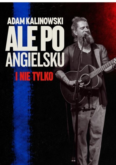 Adam Kalinowski - ale po angielsku i nie tylko