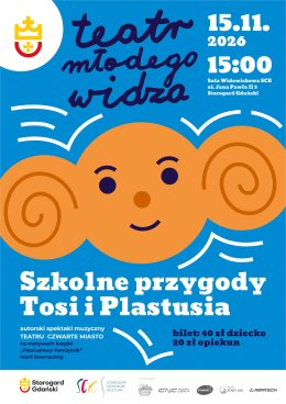 Teatr Czwarte Miasto - Szkolne przygody Tosi i Plastusia