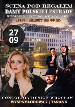 Gala Koncertowa "Damy Polskiej Estrady" | Scena Pod Regałem | Concordia Design Wrocław
