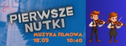 Pierwsze Nutki – MUZYKA FILMOWA
