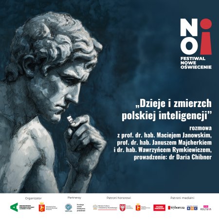 „Dzieje i zmierzch polskiej inteligencji” | rozmowa z prof. dr. hab. Maciejem Janowskim, prof. dr. hab. Januszem Majcherkiem i dr. hab. Wawrzyńcem Rymkiewiczem | prowadzenie: dr Daria Chibner