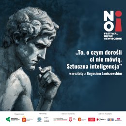 „To, o czym dorośli ci nie mówią. Sztuczna inteligencja” | warsztaty z Bogusiem Janiszewskim