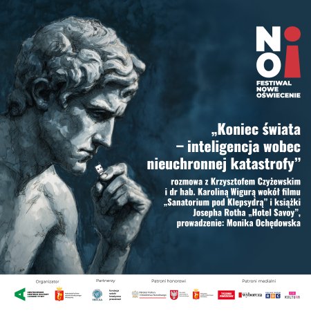 „Koniec świata – inteligencja wobec nieuchronnej katastrofy” | rozmowa z Krzysztofem Czyżewskim i dr hab. Karoliną Wigurą wokół filmu „Sanatorium pod Klepsydrą” i książki Josepha Rotha „Hotel Savoy” | prowadzenie: Monika Ochędowska