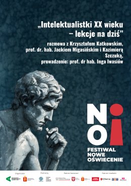 „Intelektualistki XX wieku – lekcje na dziś” | rozmowa z Krzysztofem Katkowskim, prof. dr. hab. Jackiem Migasińskim i Kazimierą Szczuką | prowadzenie: prof. dr hab. Inga Iwasiów