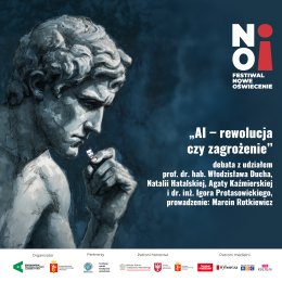„AI – rewolucja czy zagrożenie” | debata z udziałem prof. dr. hab. Włodzisława Ducha, Natalii Hatalskiej, Agaty Kaźmierskiej i dr. inż. Igora Protasowickiego | prowadzenie: Marcin Rotkiewicz