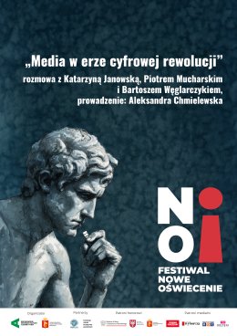 „Media w erze cyfrowej rewolucji” | rozmowa z Katarzyną Janowską, Piotrem Mucharskim i Bartoszem Węglarczykiem | prowadzenie: Aleksandra Chmielewska