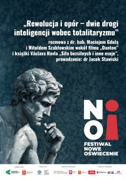„Rewolucja i opór – dwie drogi inteligencji wobec totalitaryzmu” | rozmowa z prof. A. Friszke, dr. hab. M. Gdulą i W. Szabłowskim wokół filmu „Danton” i książki Václava Havla „Siła bezsilnych i inne eseje” | prowadzenie: dr Jacek Stawiski