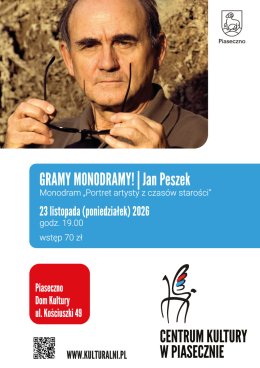 Gramy monodramy! JAN PESZEK I Portret artysty z czasów starości