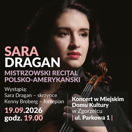 Sara Dragan / Kenny Broberg - Mistrzowski Recital Polsko-Amerykański