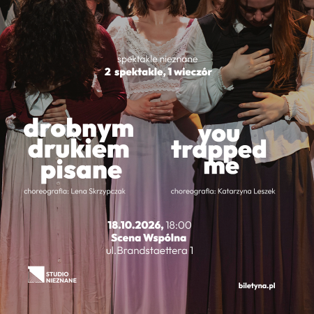 Spektakle NIEZNANE: 2 spektakle, 1 wieczór