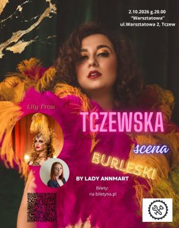 Tczewska Scena Burleski by Lady AnnMart