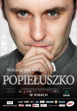 "Popiełuszko - wolność jest w nas" - projekcja filmu