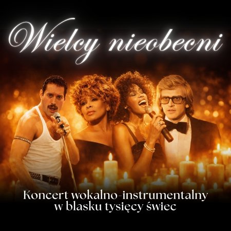 Koncert przy świecach - Wielcy nieobecni