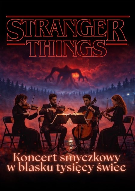 Everlight Concerts: Koncert przy świecach - Muzyka z serialu „Stranger Things”