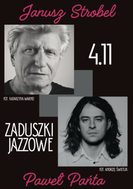 ZADUSZKI JAZZOWE - Janusz Strobel & Paweł Pańta
