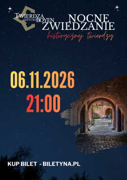 Nocne Zwiedzanie Twierdzy Boyen
