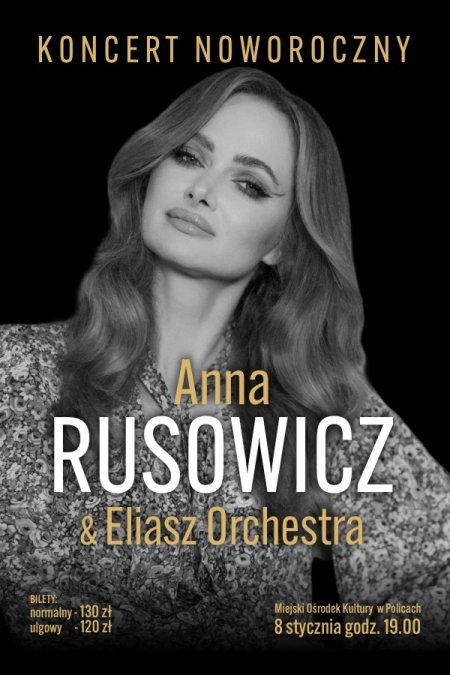 Koncert noworoczny - Anna Rusowicz & Eliasz Orchestra