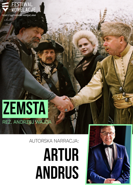 Festiwal Korelacje: „Zemsta” z autorską narracją Artura Andrusa