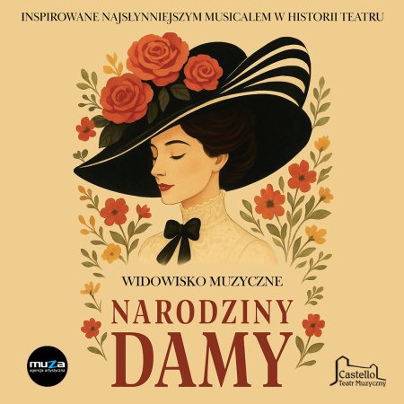 Musical "Narodziny Damy" Teatr Muzyczny CASTELLO
