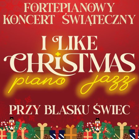 I like Christmas Piano JAZZ przy świecach