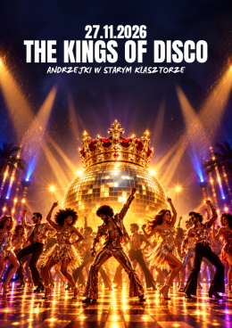 The Kings of Disco - światowe przeboje disco, funky & dance na Andrzejki!