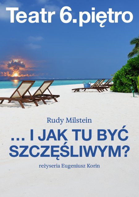 I jak tu być szczęśliwym?